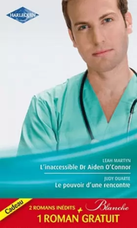 Couverture du produit · L'inaccessible Dr Aiden O'Connor - Le pouvoir d'une rencontre - Le mensonge d'un médecin: (promotion)