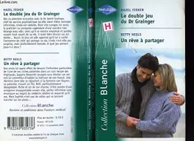 Couverture du produit · Le double jeu du Dr Grainger / Un rêve à partager