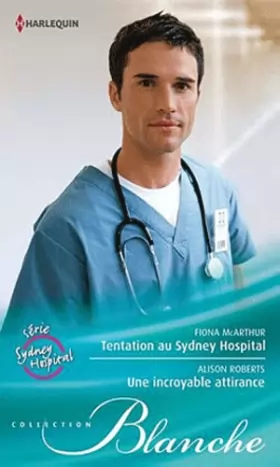 Couverture du produit · Tentation au Sydney Hospital - Une incroyable attirance