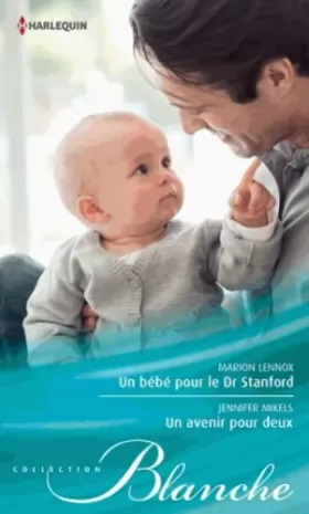 Couverture du produit · Un bébé pour le Dr Stanford - Un avenir pour deux