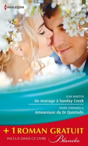 Couverture du produit · Un mariage à Sunday Creek - Amoureuse du Dr Quintado - Un cadeau pour le Dr Patterson: (promotion)