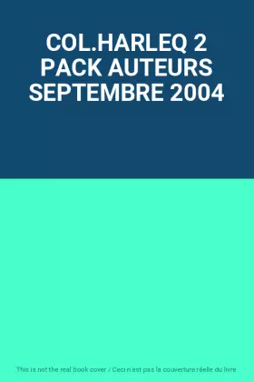 Couverture du produit · COL.HARLEQ 2 PACK AUTEURS SEPTEMBRE 2004