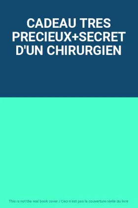 Couverture du produit · CADEAU TRES PRECIEUX+SECRET D'UN CHIRURGIEN