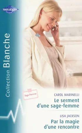 Couverture du produit · Le serment d'une sage-femme, Par la magie d'une rencontre
