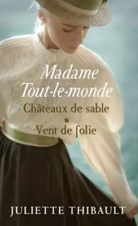 Couverture du produit · Madame Tout-le-monde, tomes 3 & 4. Châteaux de sable / Vent de folie