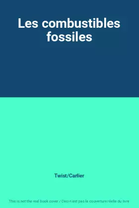 Couverture du produit · Les combustibles fossiles