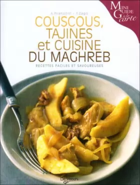 Couverture du produit · Couscous, tajines et cuisine du Maghreb : recettes faciles et savoureuses