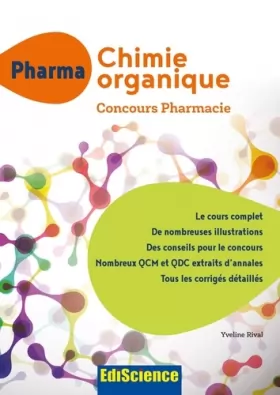 Couverture du produit · PHARMA Chimie organique - Concours Pharmacie - Cours + QCM et QCD corrigés: Cours + QCM et QCD corrigés