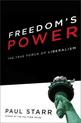 Couverture du produit · Freedom's Power: The History and Promise of Liberalism