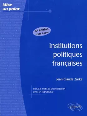 Couverture du produit · Institutions politiques françaises