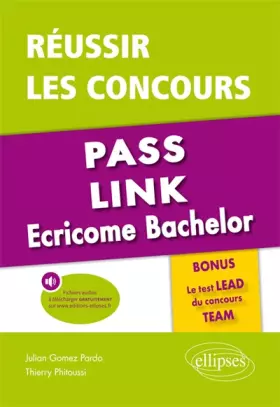 Couverture du produit · Réussir les concours Pass, Link, Ecricome Bachelor - Bonus : le nouveau Test LEAD du concours TEAM