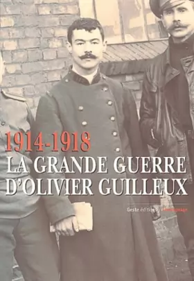 Couverture du produit · 1914-1918 : La Grande Guerre d'Olivier Guilleux