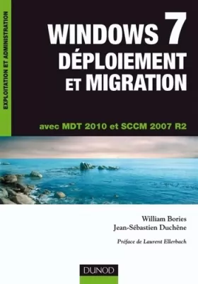 Couverture du produit · Windows 7 Déploiement et migration - MDT 2010 et SCCM 2007 R2: MDT 2010 et SCCM 2007 R2