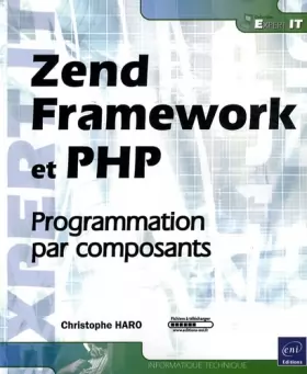 Couverture du produit · Zend Framework et PHP - Programmation par composants