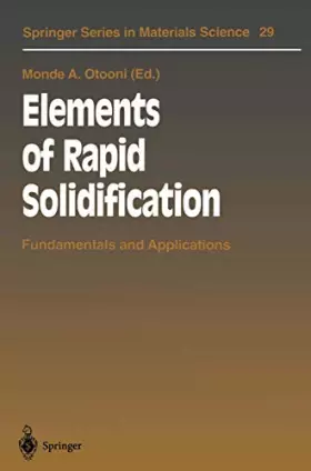 Couverture du produit · Elements of Rapid Solidification.: Fundamentals and Applications