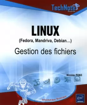 Couverture du produit · Linux (Fedora, Mandriva, Debian.) : Gestion des fichiers