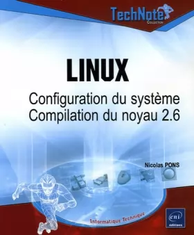 Couverture du produit · Linux : Configuration du système - Compilation du noyau 2.6