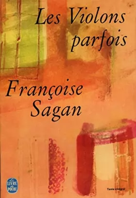Couverture du produit · Les violons parfois / Sagan, Françoise / Réf9592