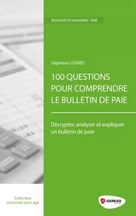 Couverture du produit · 100 questions pour comprendre le bulletin de paie: Décrypter, analyser et expliquer un bulletin de paie