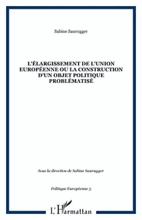 Couverture du produit · Politique europeenne n.3 janv. 2001 : l'elargissement de l'union europeenne ou la construction objet