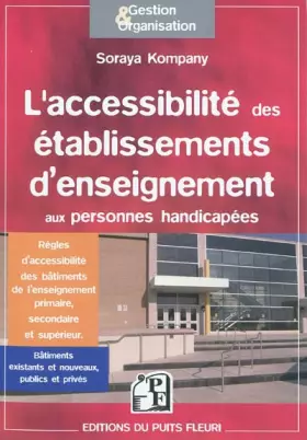 Couverture du produit · L'accessibilité des établissements d'enseignement aux personnes handicapées : Règles d'accessibilté des bâtiments de l'enseigne