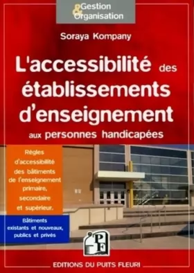 Couverture du produit · L'accessibilité des établissements d'enseignement aux personnes handicapées : Règles d'accessibilté des bâtiments de l'enseigne