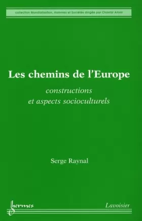 Couverture du produit · Les chemins de l'Europe: Constructions et aspects socioculturels
