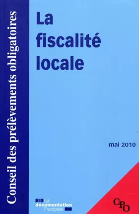 Couverture du produit · La fiscalité locale : Conseil des prélèvements obligatoires