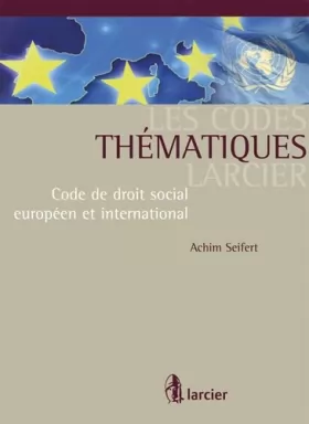 Couverture du produit · Codes thématiques Larcier - Code de droit social européen et international