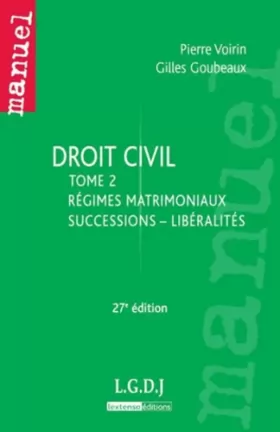 Couverture du produit · Droit civil : Tome 2, Régimes matrimoniaux, successions, libéralités