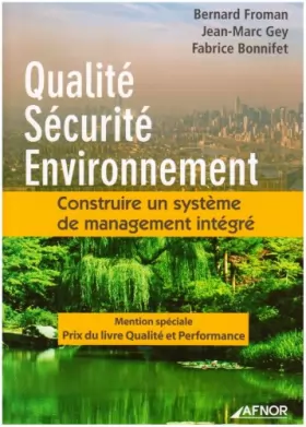 Couverture du produit · Qualité, Sécurité, Environnement : Construire un système de management intégré