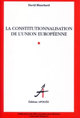 Couverture du produit · La Constitutionnalisation de l'Union européenne
