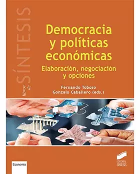 Couverture du produit · Democracia y políticas económicas: Elaboración, negociación y opciones