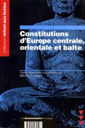 Couverture du produit · Constitutions d'Europe centrale, orientale et balte