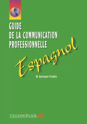 Couverture du produit · Espagnol. : Guide de la communication professionnelle écrite et orale