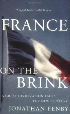 Couverture du produit · France On the Brink: A Great Civilization Faces a New Century