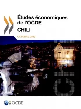 Couverture du produit · Études économiques de l'Ocde : Chili 2013: Edition 2013