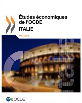 Couverture du produit · Études économiques de l'Ocde: Italie 2013: Edition 2013