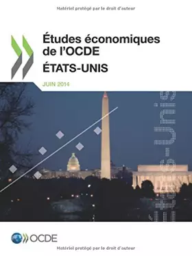 Couverture du produit · Études économiques de l'Ocde : États-Unis 2014: Edition 2014