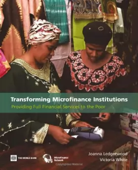 Couverture du produit · Transforming Microfinance Institutions: Providing Full Financial Services to the Poor