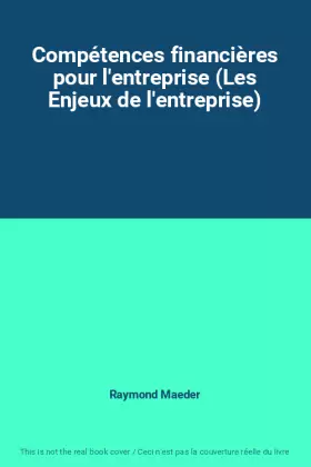 Couverture du produit · Compétences financières pour l'entreprise (Les Enjeux de l'entreprise)