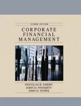 Couverture du produit · Corporate Financial Management: United States Edition