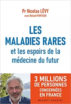 Couverture du produit · Les maladies rares et les espoirs de la médecine du futur