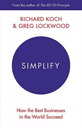 Couverture du produit · Simplify: How the Best Businesses in the World Succeed