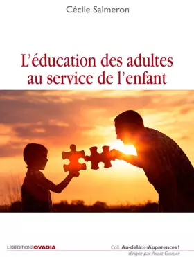 Couverture du produit · L'éducation des adultes au service de l'enfant