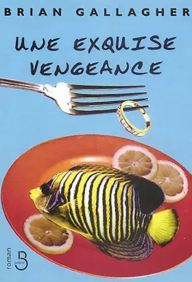 Couverture du produit · Une exquise vengeance
