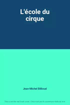 Couverture du produit · L'école du cirque