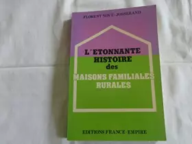 Couverture du produit · L'Étonnante histoire des maisons familiales rurales : Témoignage et perspectives