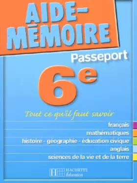 Couverture du produit · Aide-Mémoire Passeport : 6e - 11-12 ans