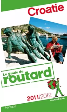 Couverture du produit · Guide du Routard Croatie 2011/2012